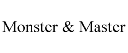 MONSTER & MASTER