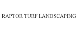 RAPTOR TURF LANDSCAPING