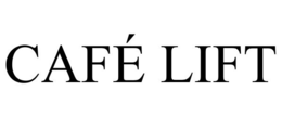 CAFÉ LIFT