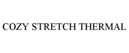 COZY STRETCH THERMAL