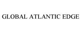 GLOBAL ATLANTIC EDGE