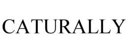 CATURALLY