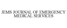 JEMS JOURNAL OF EMERGENCY MEDICAL SERVICES