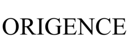 ORIGENCE