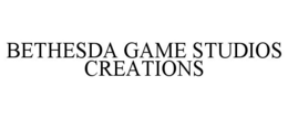 BETHESDA GAME STUDIOS CREATIONS