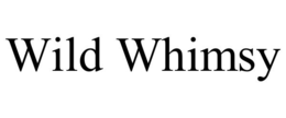 WILD WHIMSY