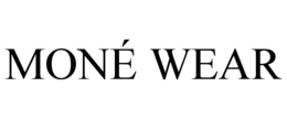 MONÉ WEAR