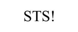 STS!