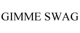 GIMME SWAG