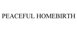 PEACEFUL HOMEBIRTH