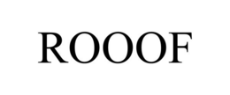 ROOOF
