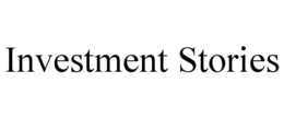 INVESTMENT STORIES