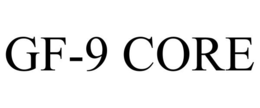GF-9 CORE