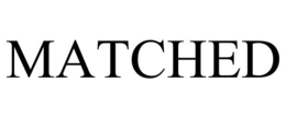 MATCHED