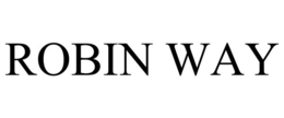 ROBIN WAY