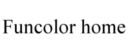 FUNCOLOR HOME