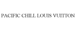 PACIFIC CHILL LOUIS VUITTON