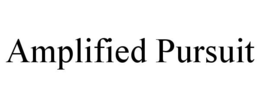 AMPLIFIED PURSUIT