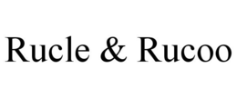 RUCLE & RUCOO