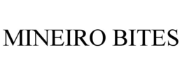 MINEIRO BITES