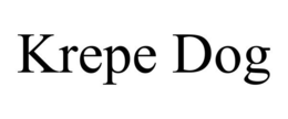 KREPE DOG