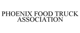 PHOENIX FOOD TRUCK ASSOCIATION
