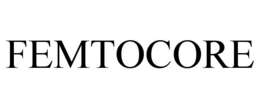 FEMTOCORE
