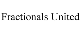 FRACTIONALS UNITED