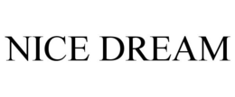 NICE DREAM