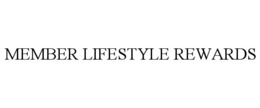 MEMBER LIFESTYLE REWARDS