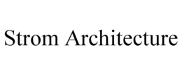 STROM ARCHITECTURE