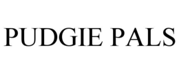 PUDGIE PALS