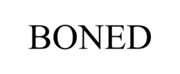 BONED