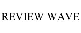 REVIEW WAVE