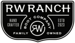 RW RANCH BOOT COMPANY HAND CRAFTED RW ESTD 2023 FAMILY OWNED