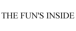 THE FUN'S INSIDE