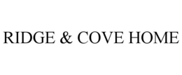 RIDGE & COVE