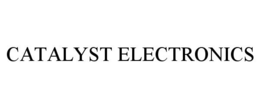 CATALYST ELECTRONICS