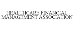HEALTHCARE FINANCIAL MANAGEMENT ASSOCIATION