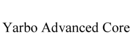YARBO ADVANCED CORE