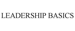 LEADERSHIP BASICS