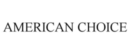 AMERICAN CHOICE