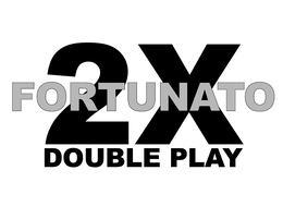 FORTUNATO 2X DOUBLE PLAY