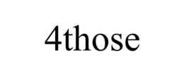 4THOSE