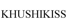 KHUSHIKISS