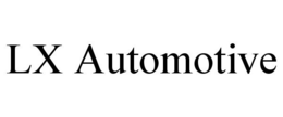 LX AUTOMOTIVE
