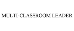 MULTI-CLASSROOM LEADER