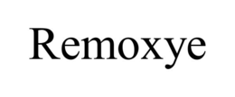REMOXYE