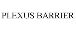 PLEXUS BARRIER