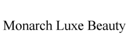 MONARCH LUXE BEAUTY